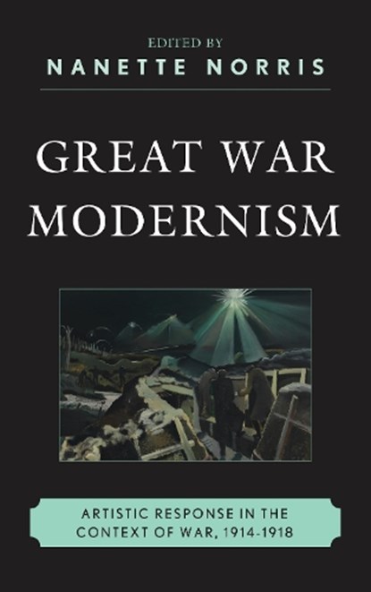Great War Modernism, Nanette Norris - Paperback - 9781611478051