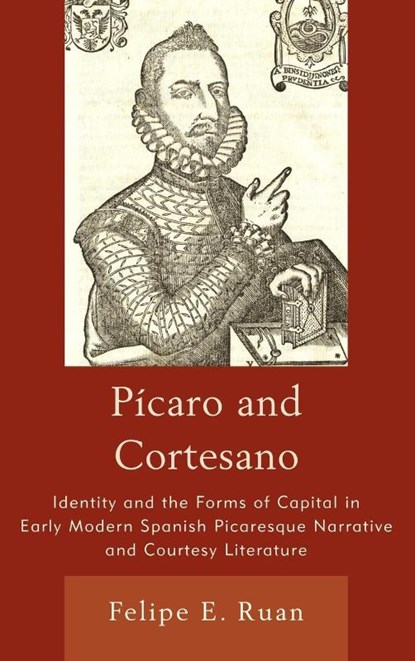 Picaro and Cortesano, Felipe E. Ruan - Gebonden - 9781611480504