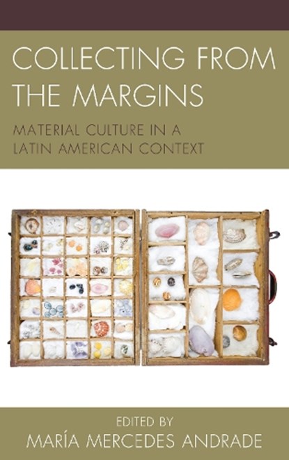 Collecting from the Margins, Maria Mercedes Andrade - Gebonden - 9781611487336