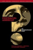 Postracial America? | Stephens, Vincent L. ; Stewart, Anthony | 