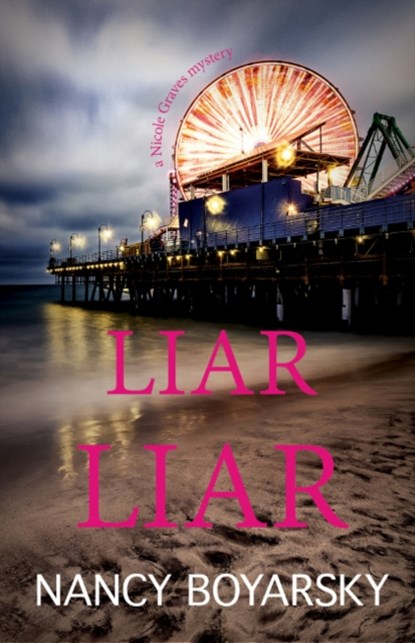 Liar Liar, Nancy Boyarsky - Paperback - 9781611532548