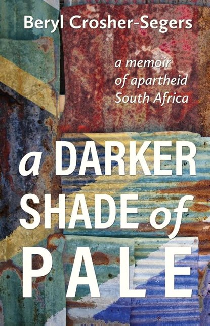 A darker shade of pale, Beryl Crosher-Segers - Paperback - 9781611532807
