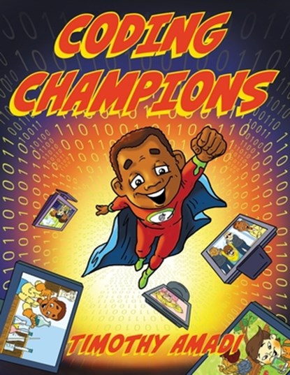 Coding Champions, Timothy Amadi - Paperback - 9781611533507