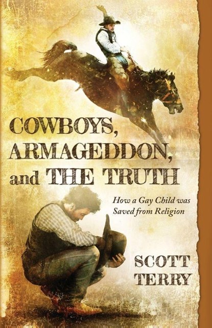 Cowboys, Armageddon, and The Truth, Scott Terry - Paperback - 9781611535136