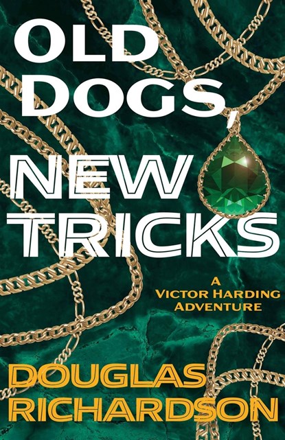 Old Dogs, New Tricks, Douglas Richardson - Paperback - 9781611535259