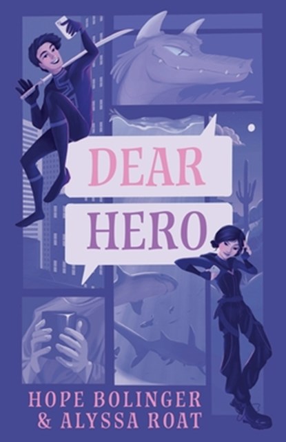 Dear Hero, Alyssa Roat ; Hope Bolinger - Paperback - 9781611535518