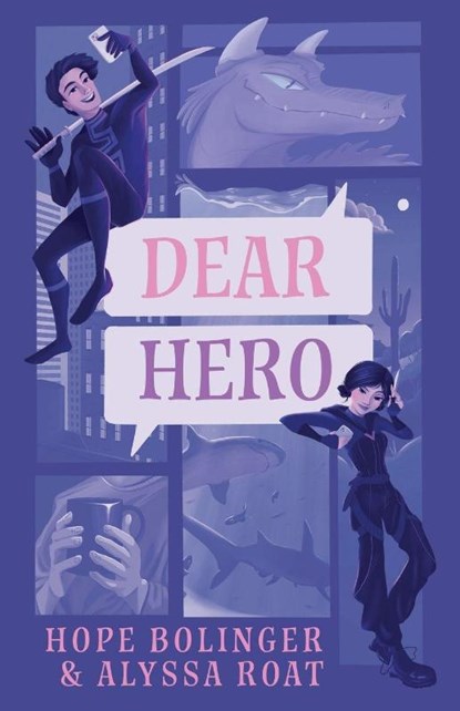 Dear Hero, Alyssa Roat ; Hope Bolinger - Paperback - 9781611535518