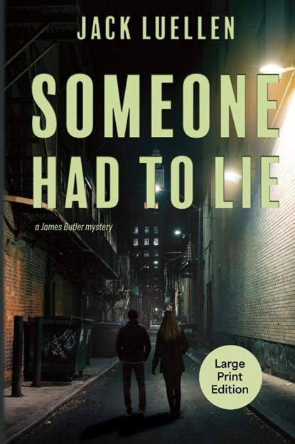 Someone Had to Lie, Jack Luellen - Paperback - 9781611536188