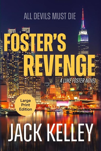 Foster's Revenge, Jack Kelley - Paperback - 9781611536577