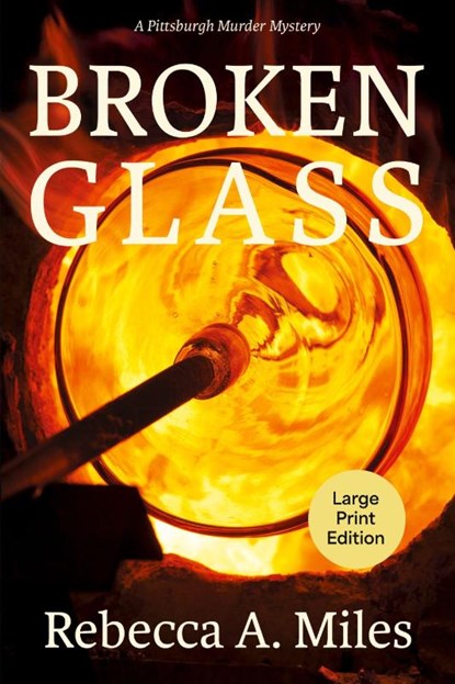 Broken Glass, Rebecca A Miles - Paperback - 9781611536843