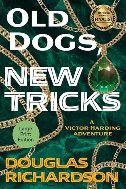 Old Dogs, New Tricks, Douglas Richardson - Paperback - 9781611537376