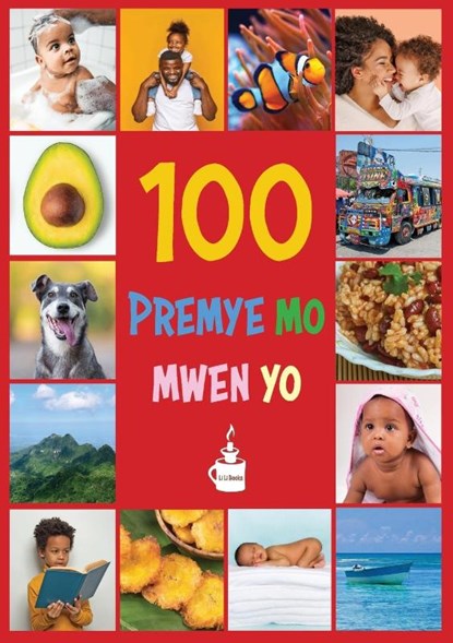 My First 100 Words in Haitian Creole, Li Li Books - Paperback - 9781611537857