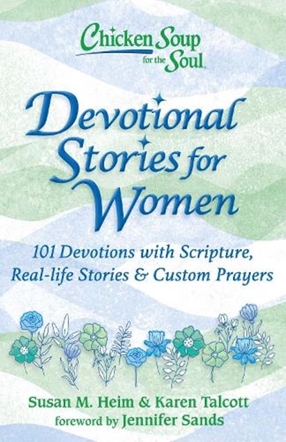 Chicken Soup for the Soul: Devotional Stories for Women, Susan M. Heim ; Karen Talcott - Gebonden - 9781611590845