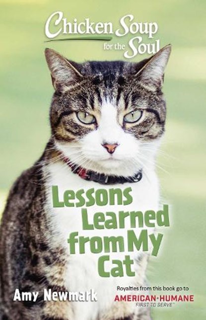 Chicken Soup for the Soul: Lessons Learned from My Cat, Amy Newmark - Paperback - 9781611590999