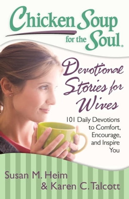 Chicken Soup for the Soul: Devotional Stories for Wives, Susan M. Heim ; Karen C. Talcott - Ebook - 9781611592269
