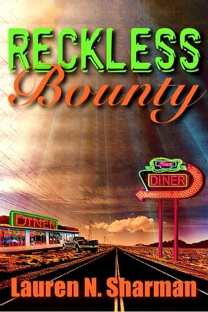 Reckless Bounty, Lauren N Sharman - Ebook - 9781611600834