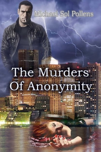 The Murders of Anonymity, Michael Sol Pollens - Ebook - 9781611602098