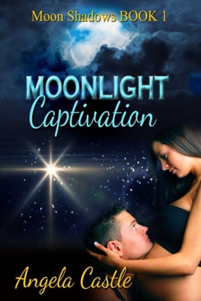 Moonlight Captivation, Angela Castle - Ebook - 9781611604061