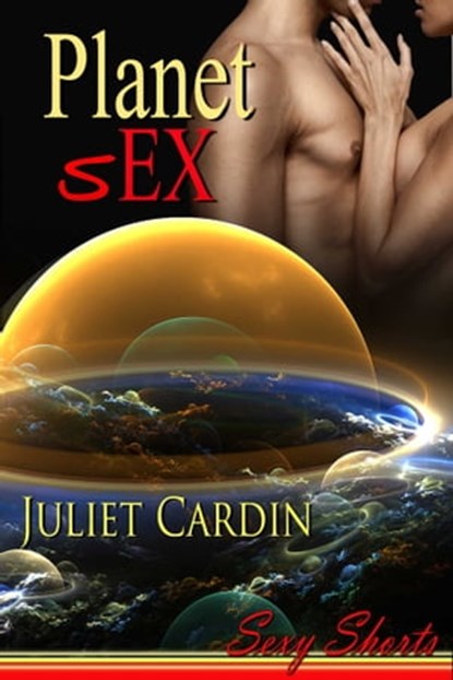 Planet sEX, Juliet Cardin - Ebook - 9781611604283