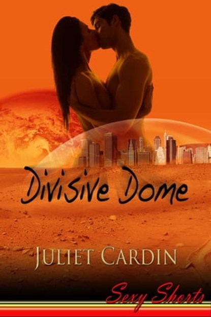 Divisive Dome, Juliet Cardin - Ebook - 9781611604344
