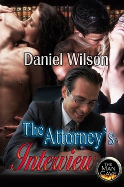 The Attorney's Interview, Daniel Wilson - Ebook - 9781611604702