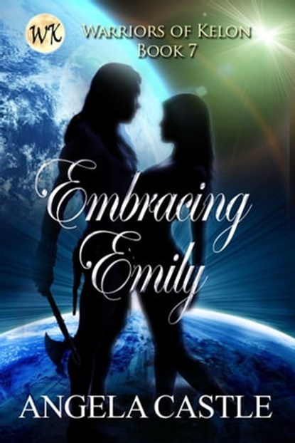 Embracing Emily, Angela Castle - Ebook - 9781611607642