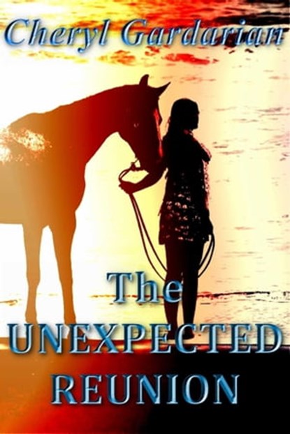 The Unexpected Reunion, Cheryl Gardarian - Ebook - 9781611608410