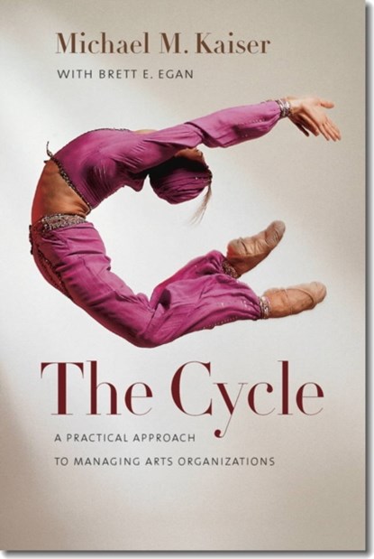 The Cycle, Michael M. Kaiser ; Brett E. Egan - Gebonden - 9781611684001
