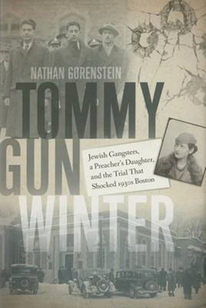 Tommy Gun Winter, Nathan Gorenstein - Gebonden - 9781611684261