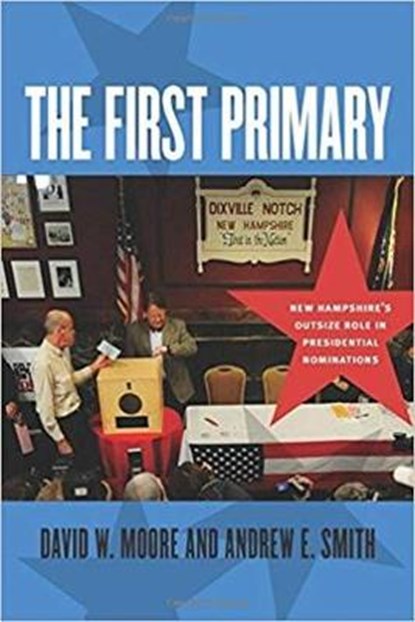 First Primary, MOORE,  David W. ; Smith, Andrew E. - Paperback - 9781611687989