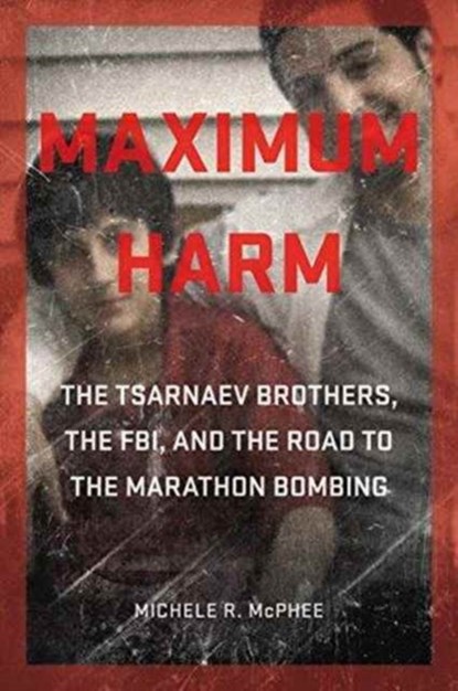 Maximum Harm, Michele R. McPhee - Gebonden - 9781611688498