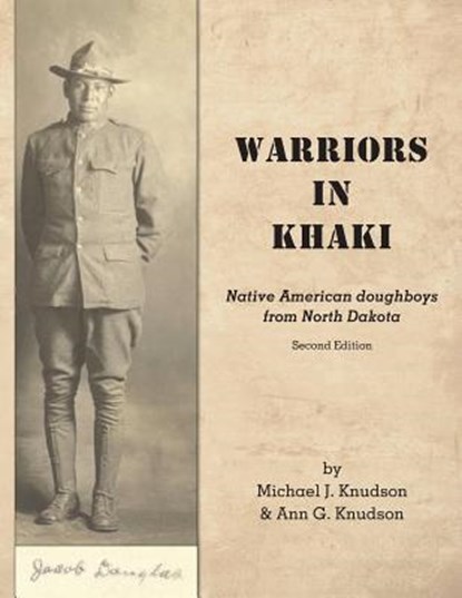 Warriors in Khaki, Michael J Knudson ; Ann G Knudson - Paperback - 9781611701012