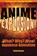 Anime Explosion!, DRAZEN,  Patrick - Paperback - 9781611720136