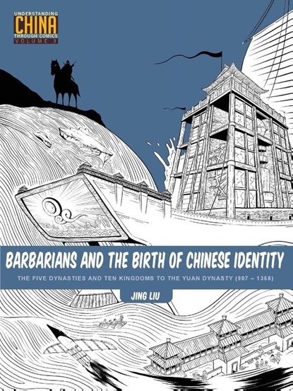 Barbarians and the Birth of Chinese Identity, Jing Liu - Paperback - 9781611720341