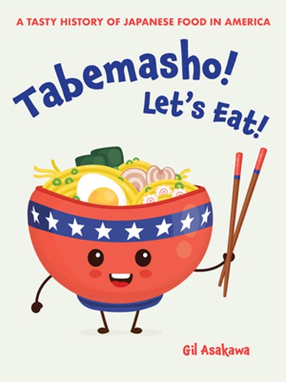 Tabemasho! Let's Eat!, Gil Asakawa - Paperback - 9781611720686