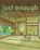 Just Enough, Azby Brown - Paperback - 9781611720778