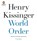 World Order, KISSINGER,  Henry - Overig - 9781611763157