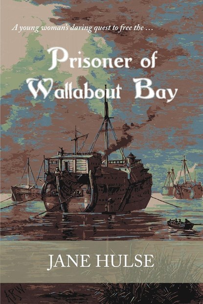 Prisoner of Wallabout Bay, Jane Hulse - Paperback - 9781611794137