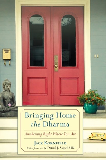 Bringing Home the Dharma, KORNFIELD,  Jack - Paperback - 9781611800500