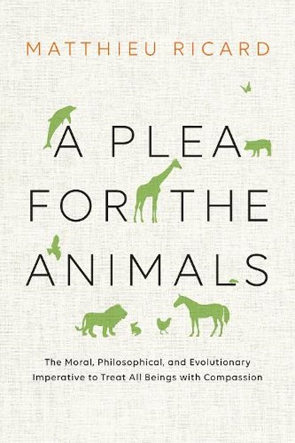 A Plea For The Animals, Matthieu Ricard - Gebonden - 9781611803051