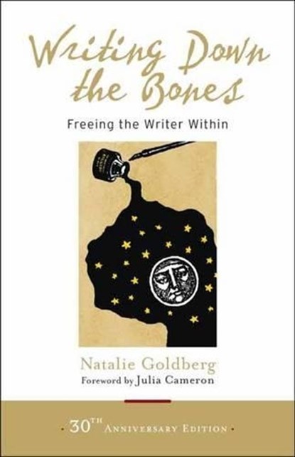 Writing Down the Bones, Natalie Goldberg - Paperback - 9781611803082