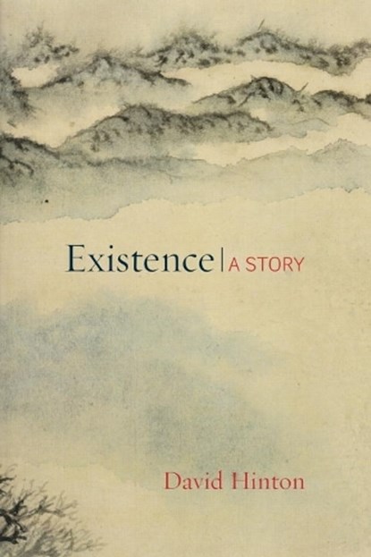 Existence, David Hinton - Paperback - 9781611803389