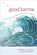 Good Karma, Thubten Chodron - Paperback - 9781611803396