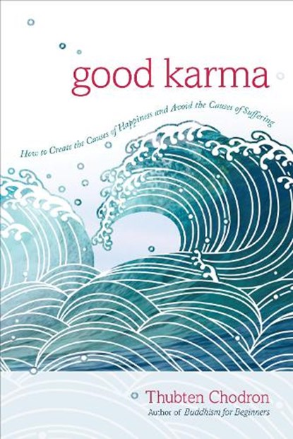 Good Karma, Thubten Chodron - Paperback - 9781611803396