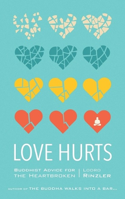 Love Hurts, Lodro Rinzler - Paperback - 9781611803549