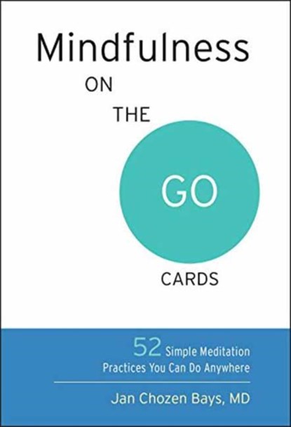 Mindfulness on the Go Cards, Jan Chozen Bays - Losbladig - 9781611803709