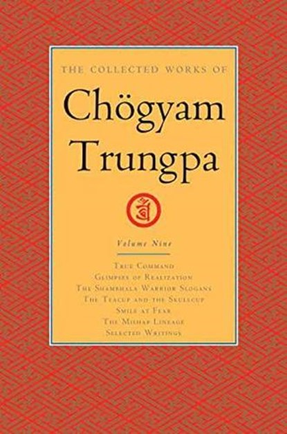 The Collected Works of Chogyam Trungpa, Volume 9, Chogyam Trungpa ; Carolyn Rose Gimian - Gebonden - 9781611803907