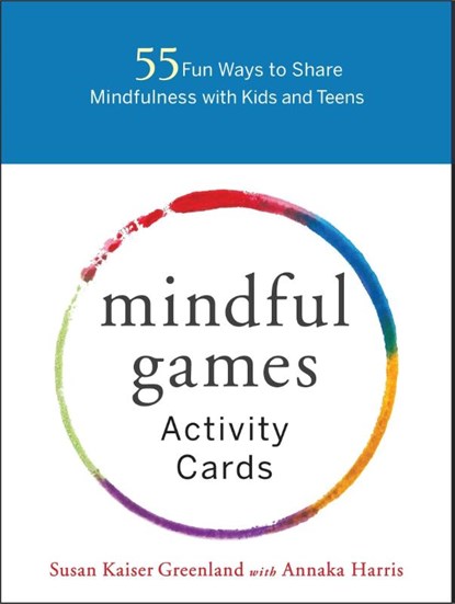 Mindful Games Activity Cards, Susan Kaiser Greenland - Losbladig - 9781611804096