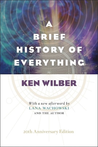 A Brief History of Everything (20th Anniversary Edition), Ken Wilber - Paperback - 9781611804522
