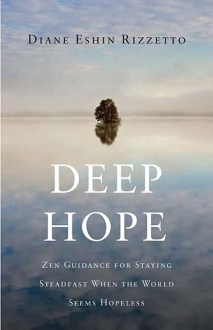 Deep Hope, Diane Eshin Rizzetto - Paperback - 9781611804775